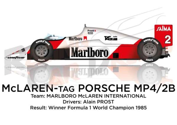 McLaren - TAG Porsche MP4/2B n.2 winner Formula 1 Champion 1985