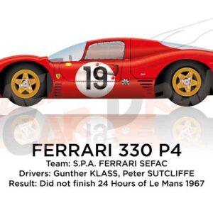 Ferrari 330 P4 n.19 did not finish 24 Hours of Le Mans 1967