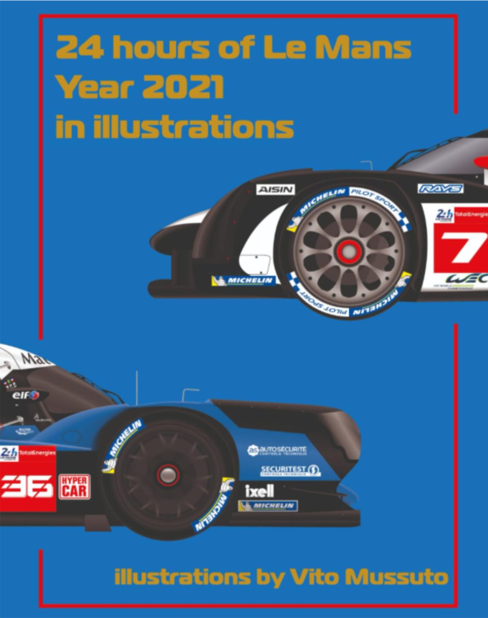 24 Hours of Le Mans Year 2021 In illustrations